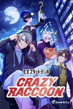 EXスタートデッキ 『Crazy Raccoon』